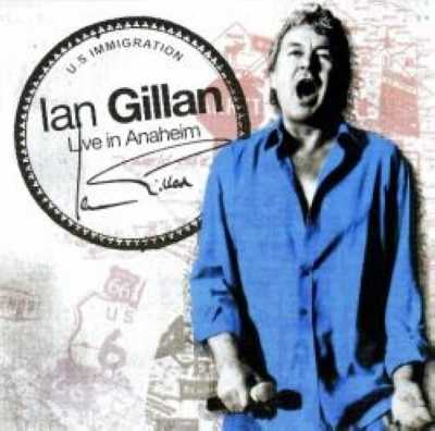 Ian Gillan - Live At Anaheim