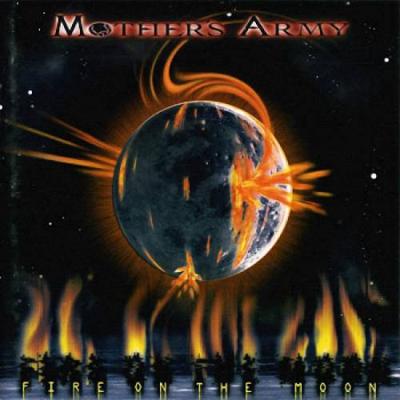 Mothers Army - Fire On The Moon