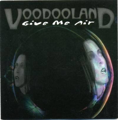 Voodooland - Give Me Air