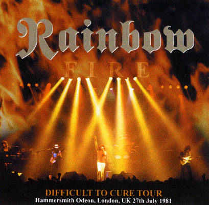 Rainbow - Fire(Recorded live at Hammersmith Odeon,London,UK)