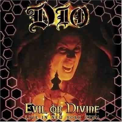 Ronnie James Dio - Evil Or Divine(Live in New York City)