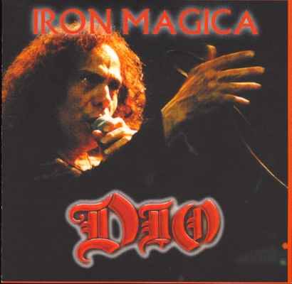 Ronnie James Dio - Iron Magica(Recorded Live at Hof Ter Lo, Antwerp, Belgium)